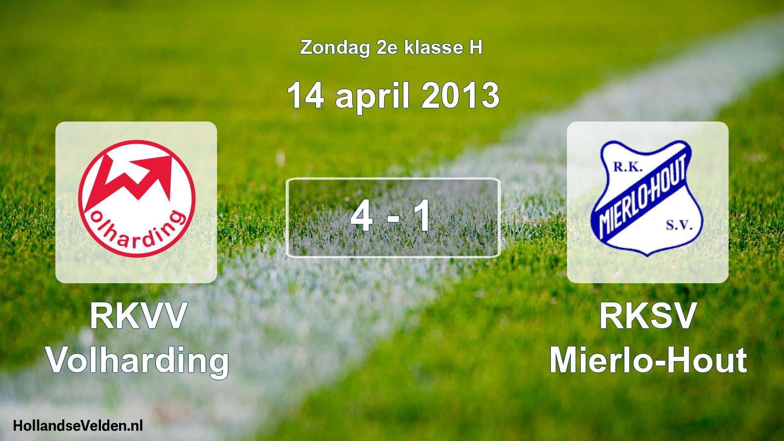 Total number of matches played: RKVV Volharding - RKSV Mierlo-Hout 4 - 1 (14 April 2013)