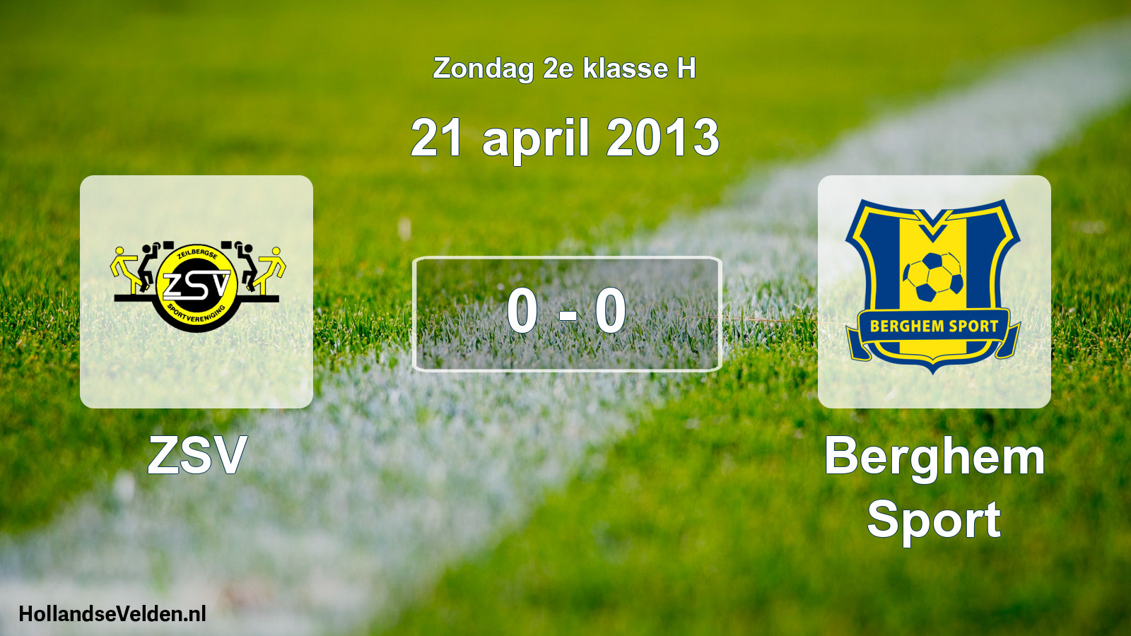 Total number of matches played: ZSV - Berghem Sport 0 - 0 (21 April 2013)