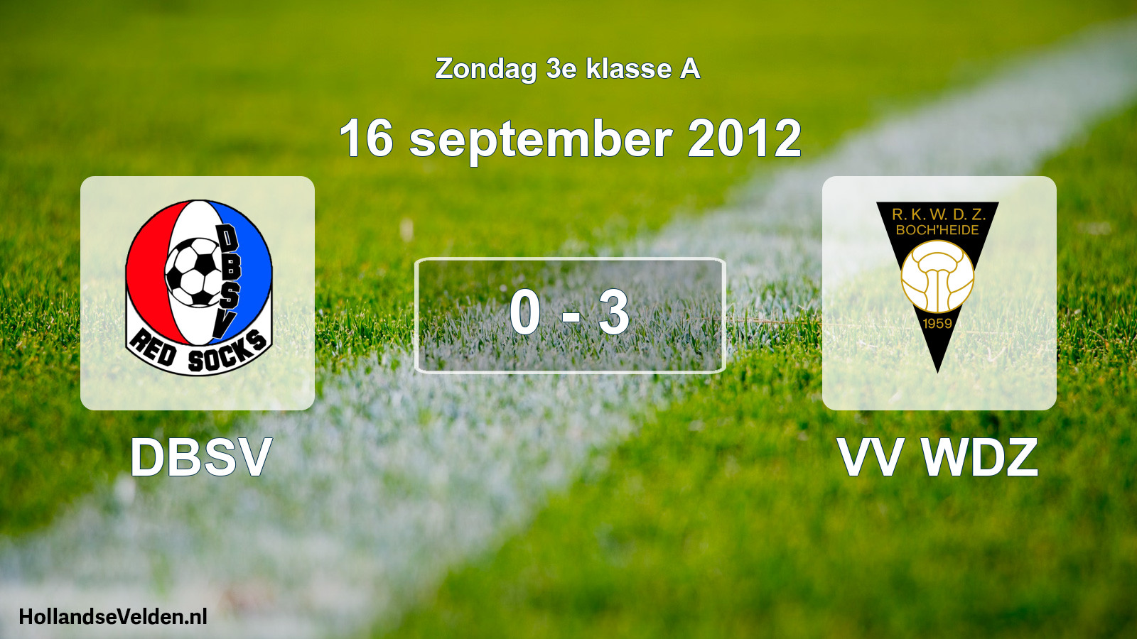 Total number of matches played: DBSV - VV WDZ 0 - 3 (16 September 2012)