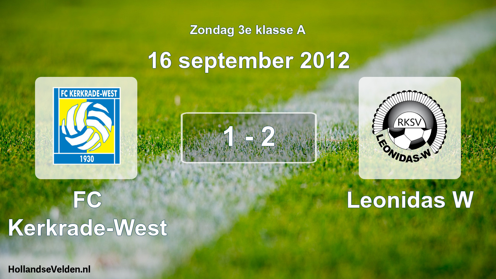 Total number of matches played: FC Kerkrade-West - Leonidas W 1 - 2 (16 September 2012)