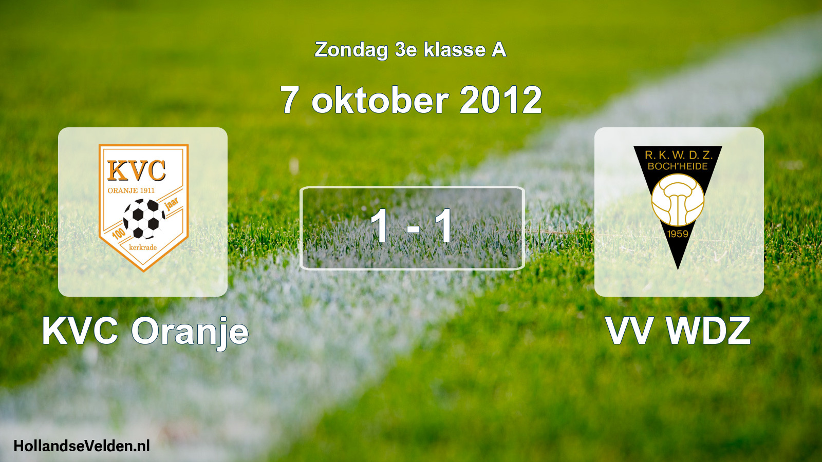 Total number of matches played: KVC Oranje - VV WDZ 1 - 1 (7 October 2012)
