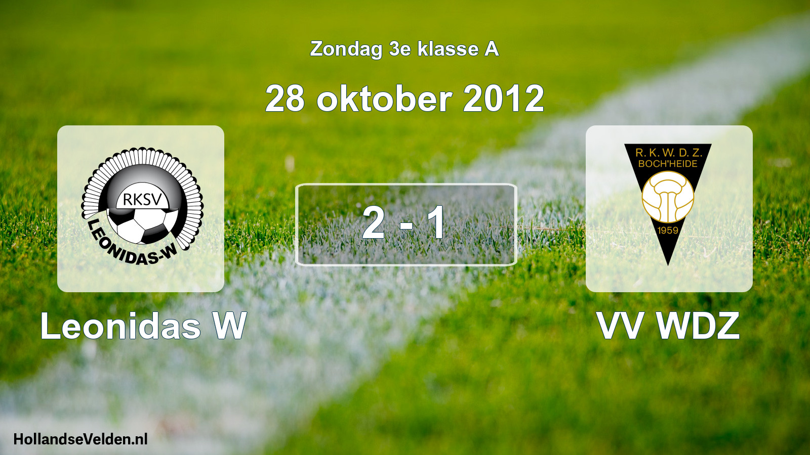 Total number of matches played: Leonidas W - VV WDZ 2 - 1 (28 October 2012)