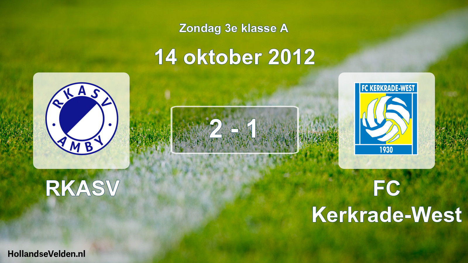 Total number of matches played: RKASV - FC Kerkrade-West 2 - 1 (14 October 2012)