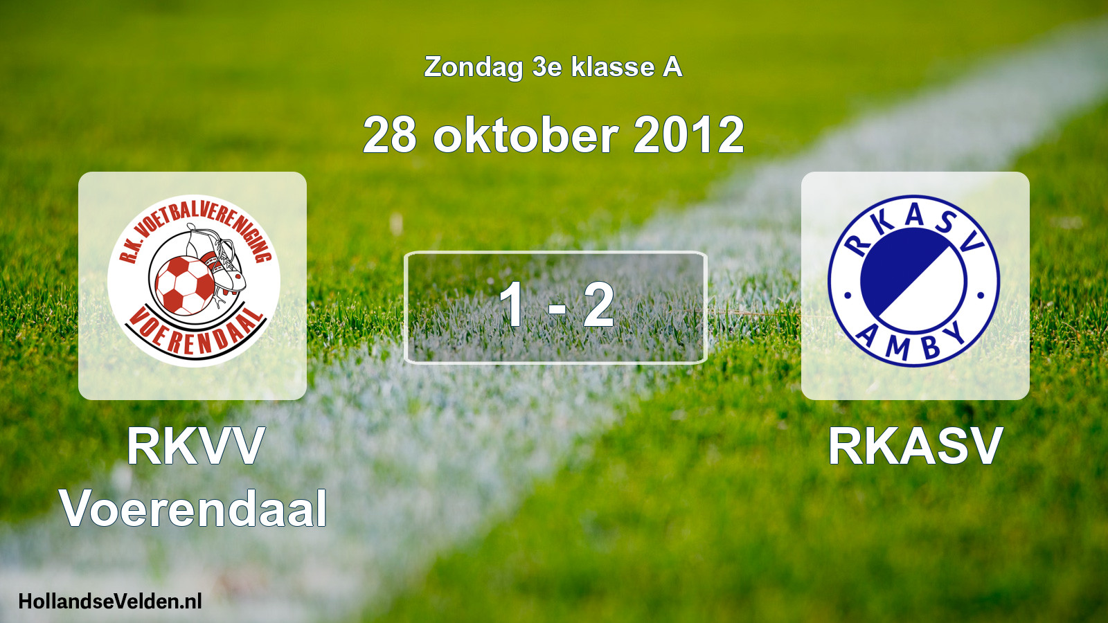 Total number of matches played: RKVV Voerendaal - RKASV 1 - 2 (28 October 2012)