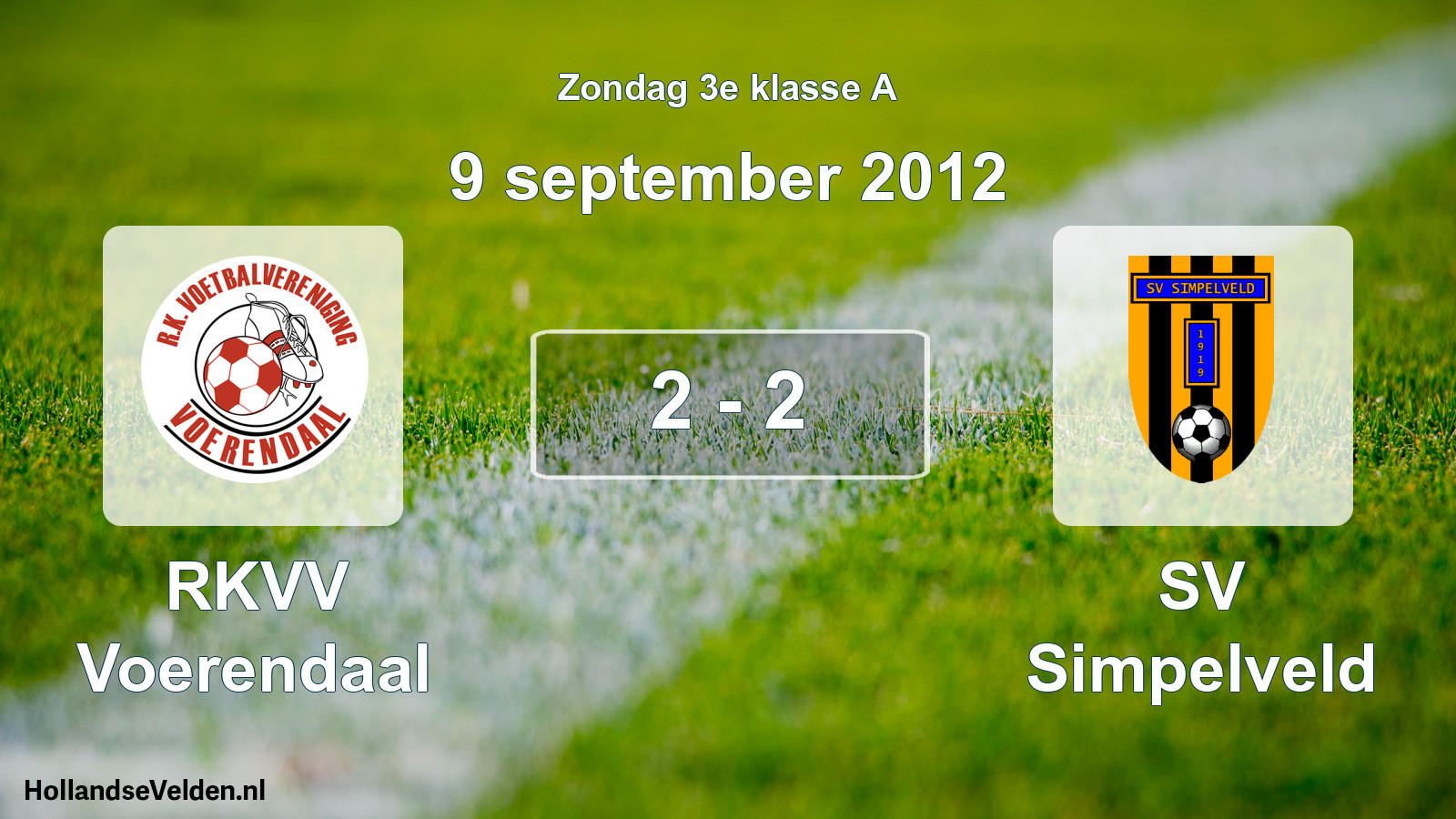 Total number of matches played: RKVV Voerendaal - SV Simpelveld 2 - 2 (9 September 2012)