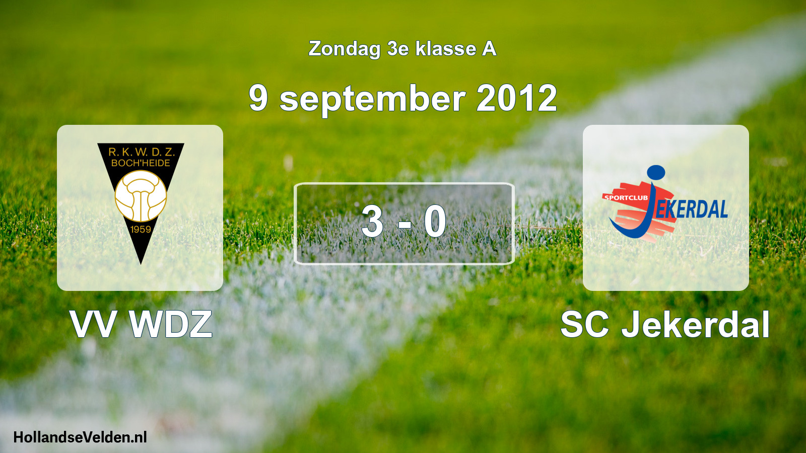 Total number of matches played: VV WDZ - SC Jekerdal 3 - 0 (9 September 2012)