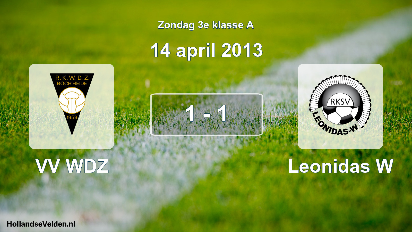 Total number of matches played: VV WDZ - Leonidas W 1 - 1 (14 April 2013)