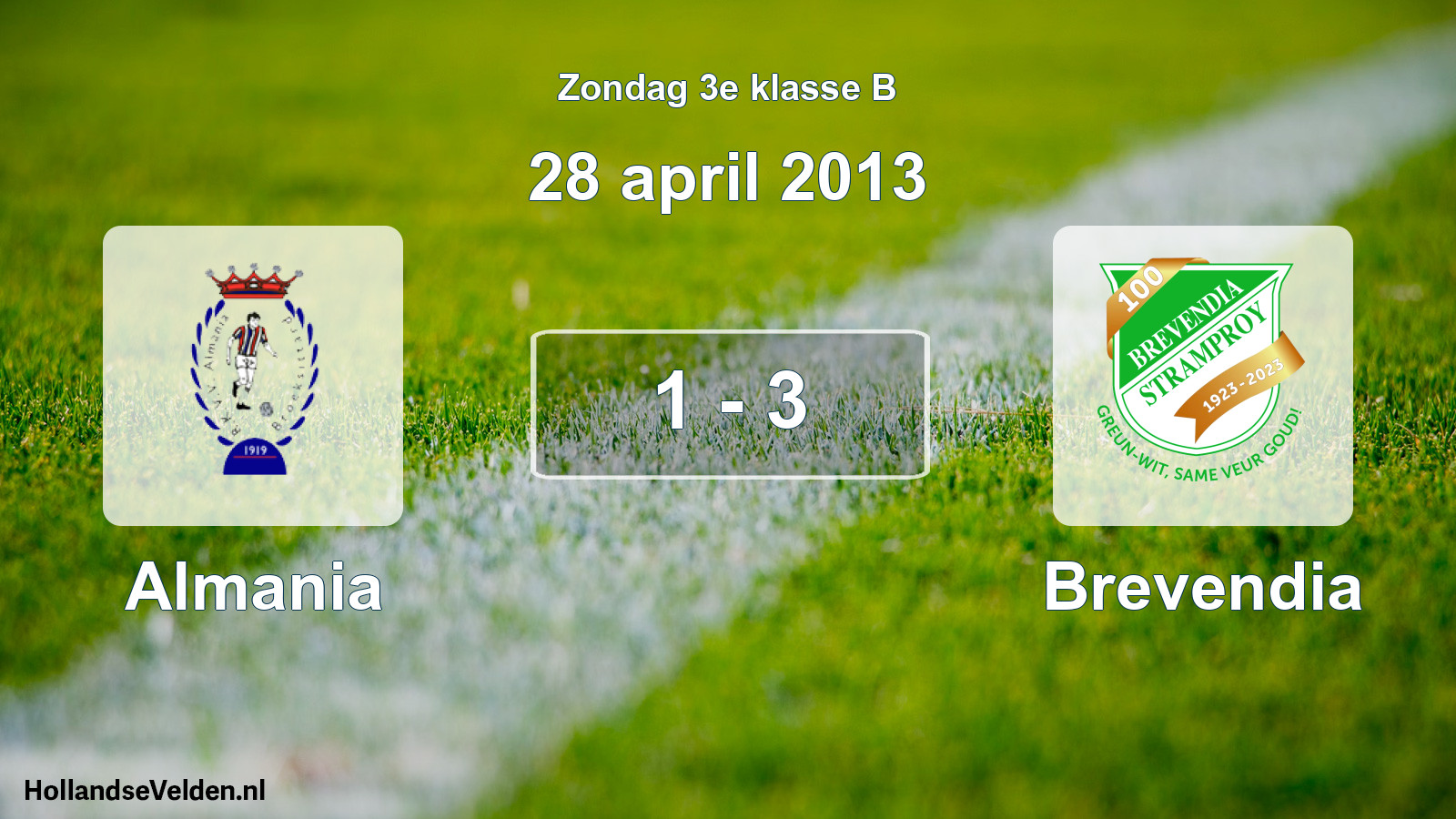 Total number of matches played: Almania - Brevendia 1 - 3 (28 April 2013)