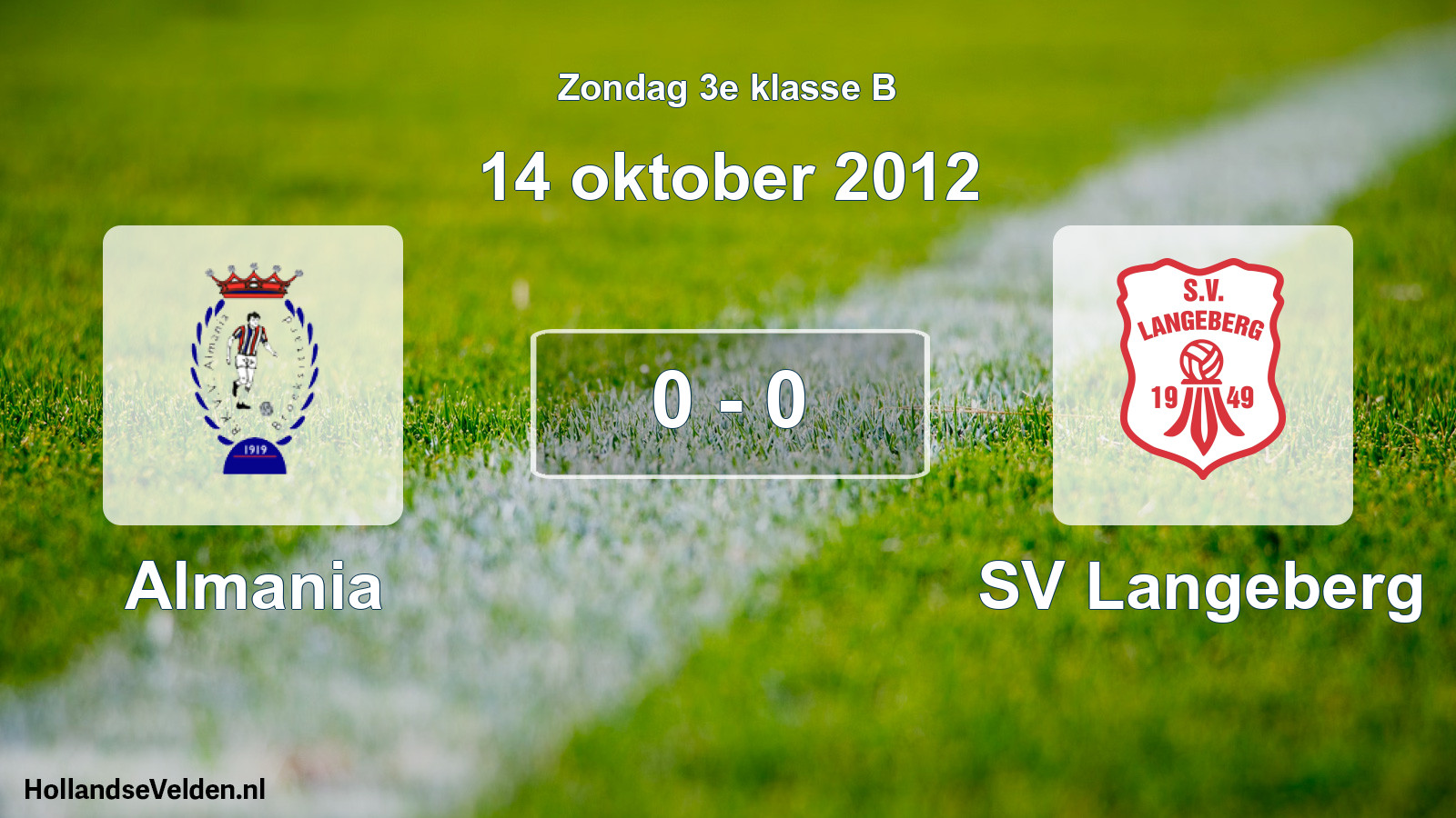 Total number of matches played: Almania - SV Langeberg 0 - 0 (14 October 2012)