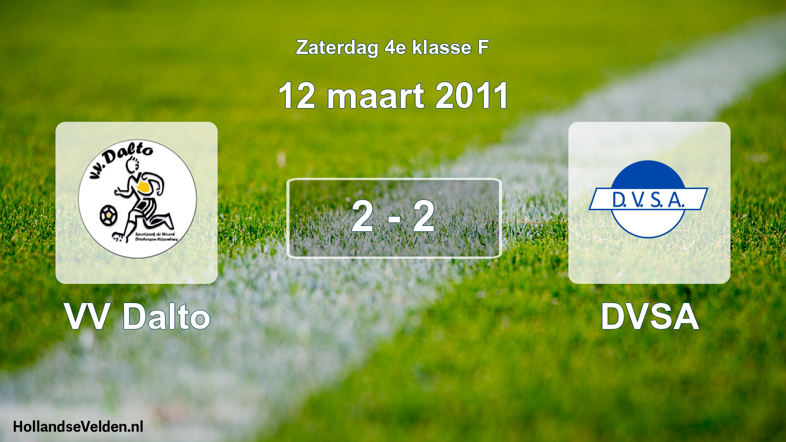Total number of matches played: VV Dalto - DVSA 2 - 2 (12 March 2011)