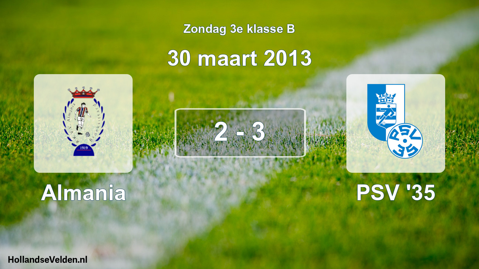 Total number of matches played: Almania - PSV '35 2 - 3 (30 March 2013)