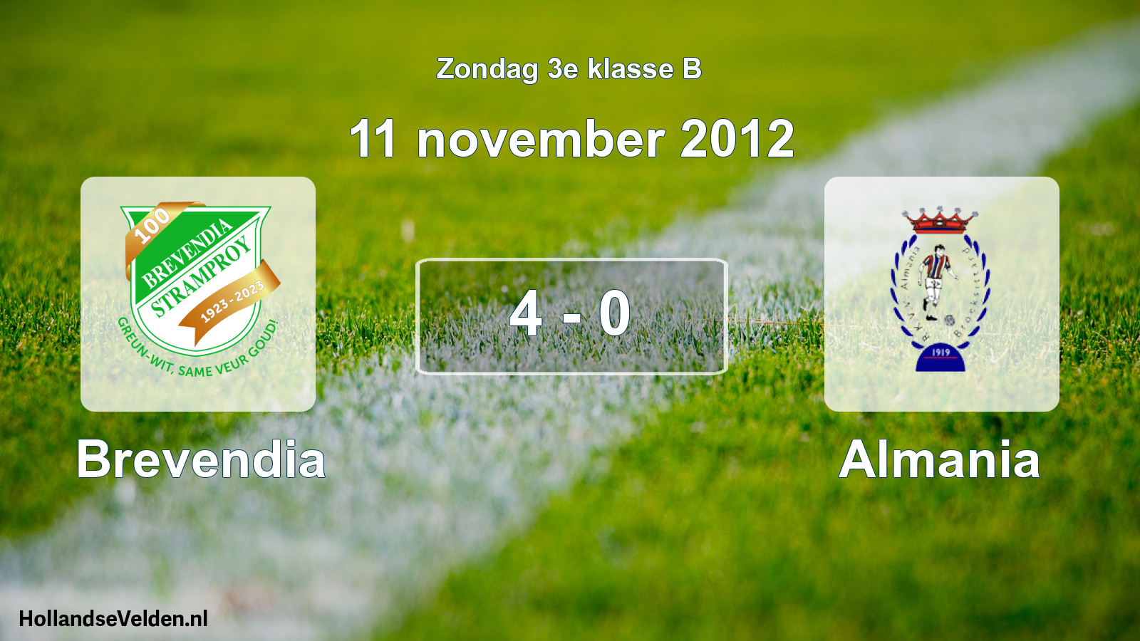 Total number of matches played: Brevendia - Almania 4 - 0 (11 November 2012)