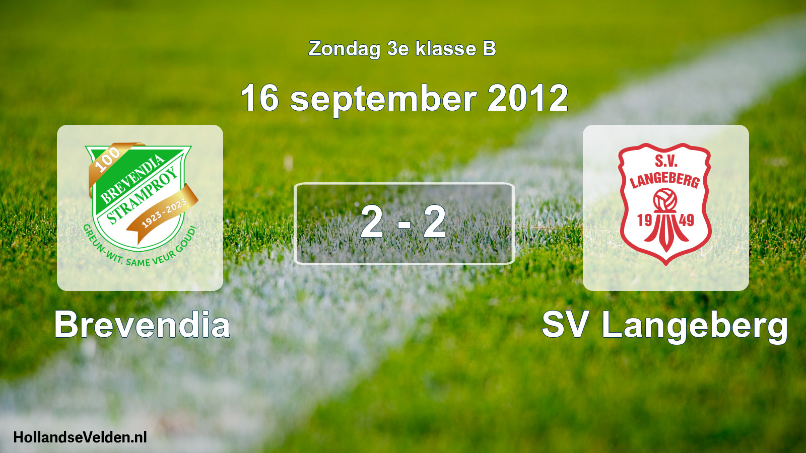 Total number of matches played: Brevendia - SV Langeberg 2 - 2 (16 September 2012)