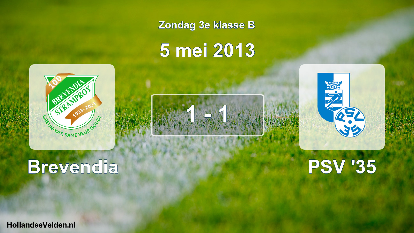 Total number of matches played: Brevendia - PSV '35 1 - 1 (5 May 2013)