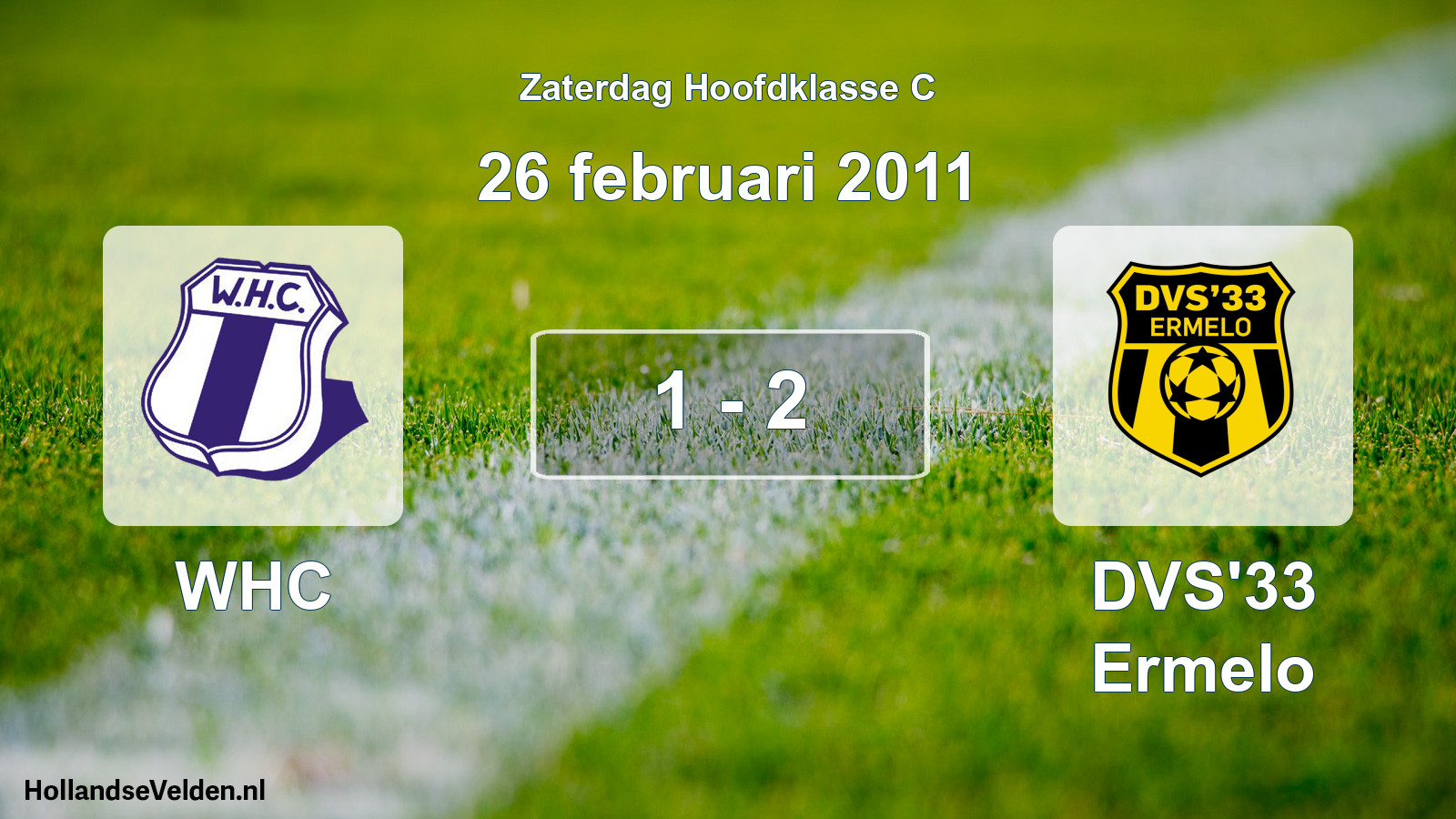 Total number of matches played: WHC - DVS'33 Ermelo 1 - 2 (26 February 2011)
