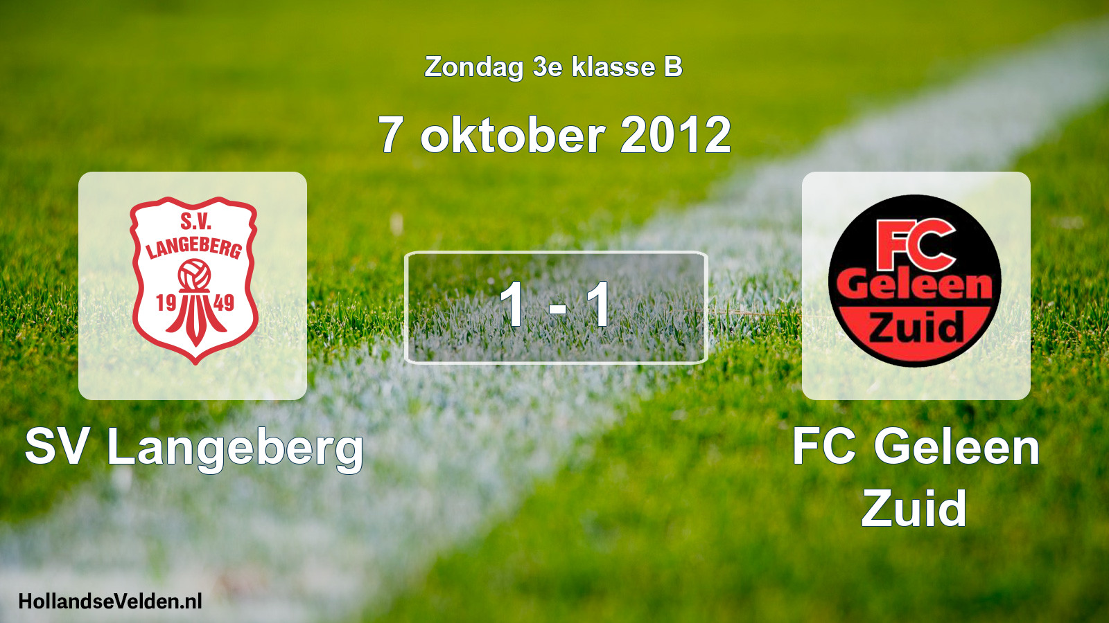 Total number of matches played: SV Langeberg - FC Geleen Zuid 1 - 1 (7 October 2012)