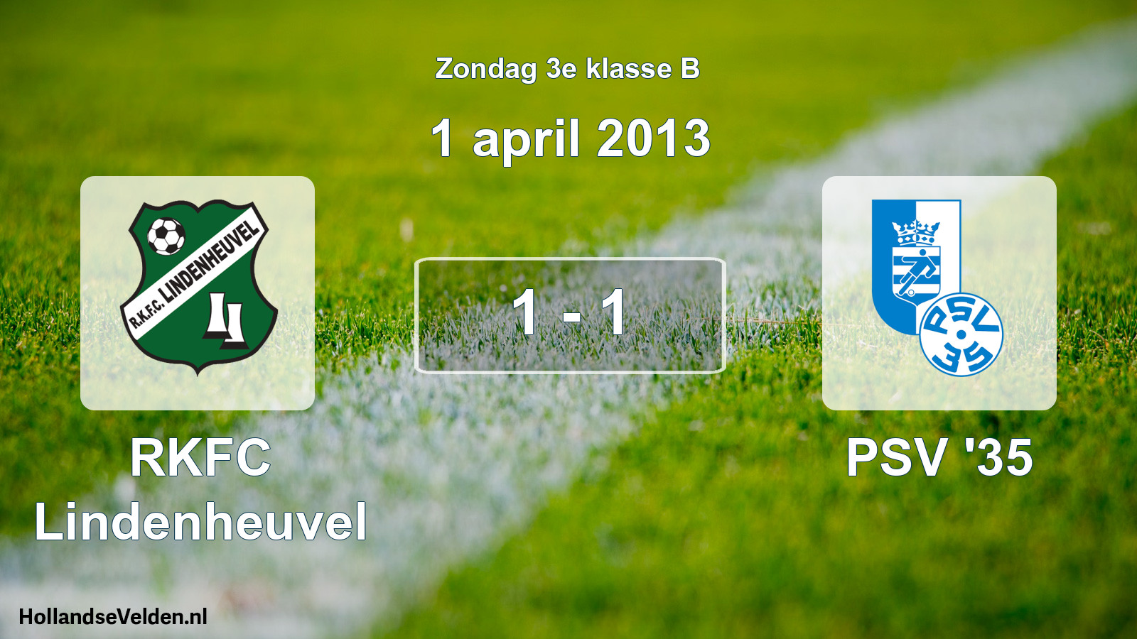 Total number of matches played: RKFC Lindenheuvel - PSV '35 1 - 1 (1 April 2013)