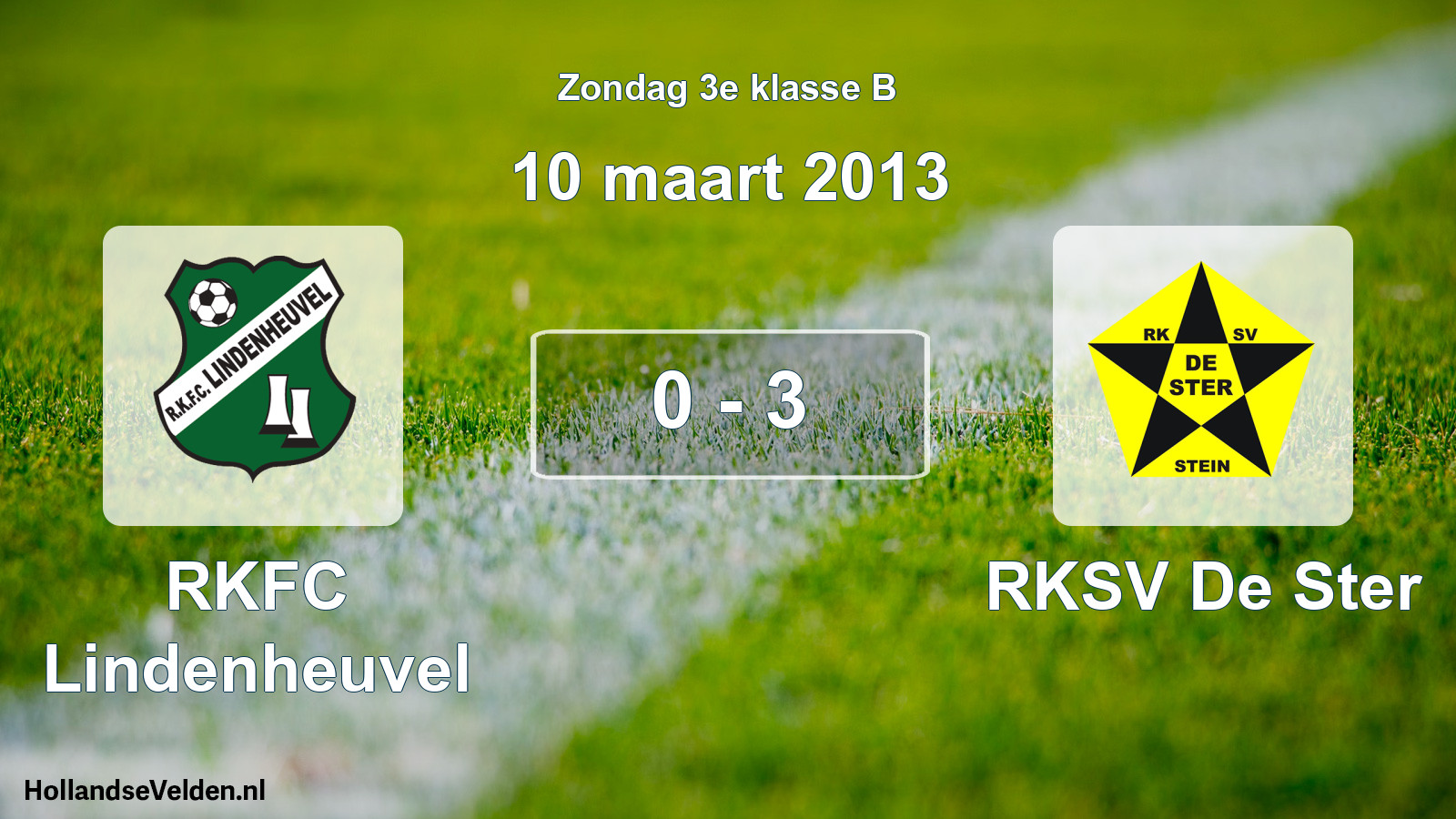 Total number of matches played: RKFC Lindenheuvel - RKSV De Ster 0 - 3 (10 March 2013)
