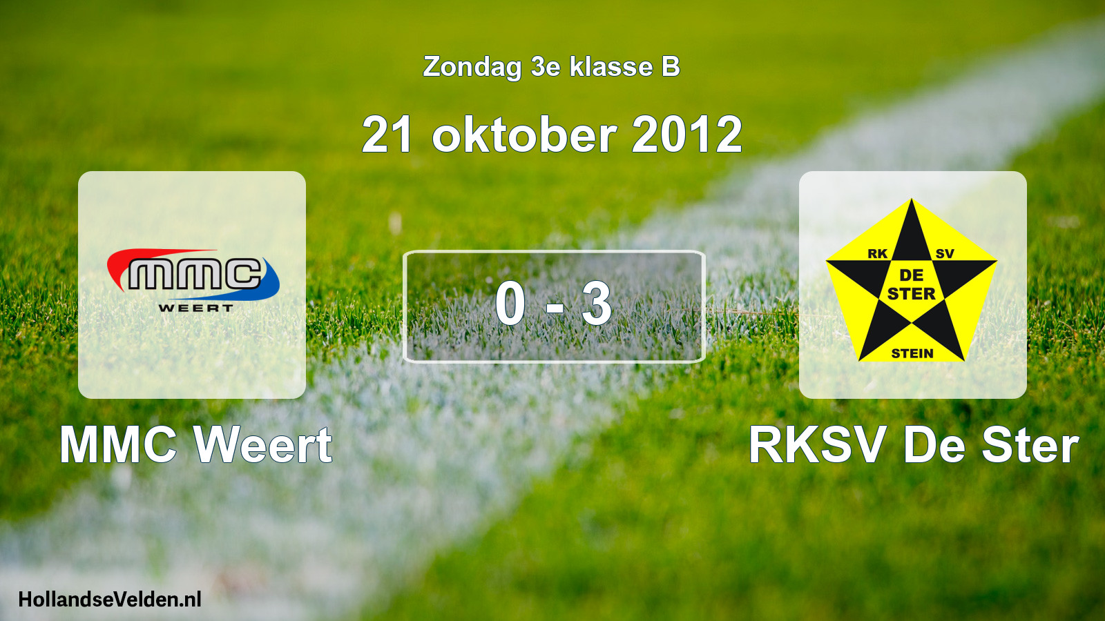 Total number of matches played: MMC Weert - RKSV De Ster 0 - 3 (21 October 2012)