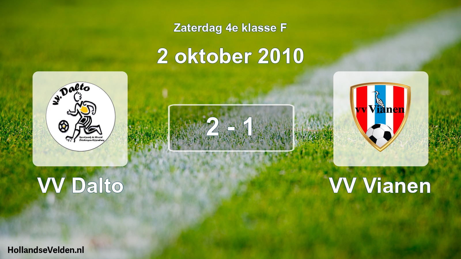 Total number of matches played: VV Dalto - VV Vianen 2 - 1 (2 October 2010)