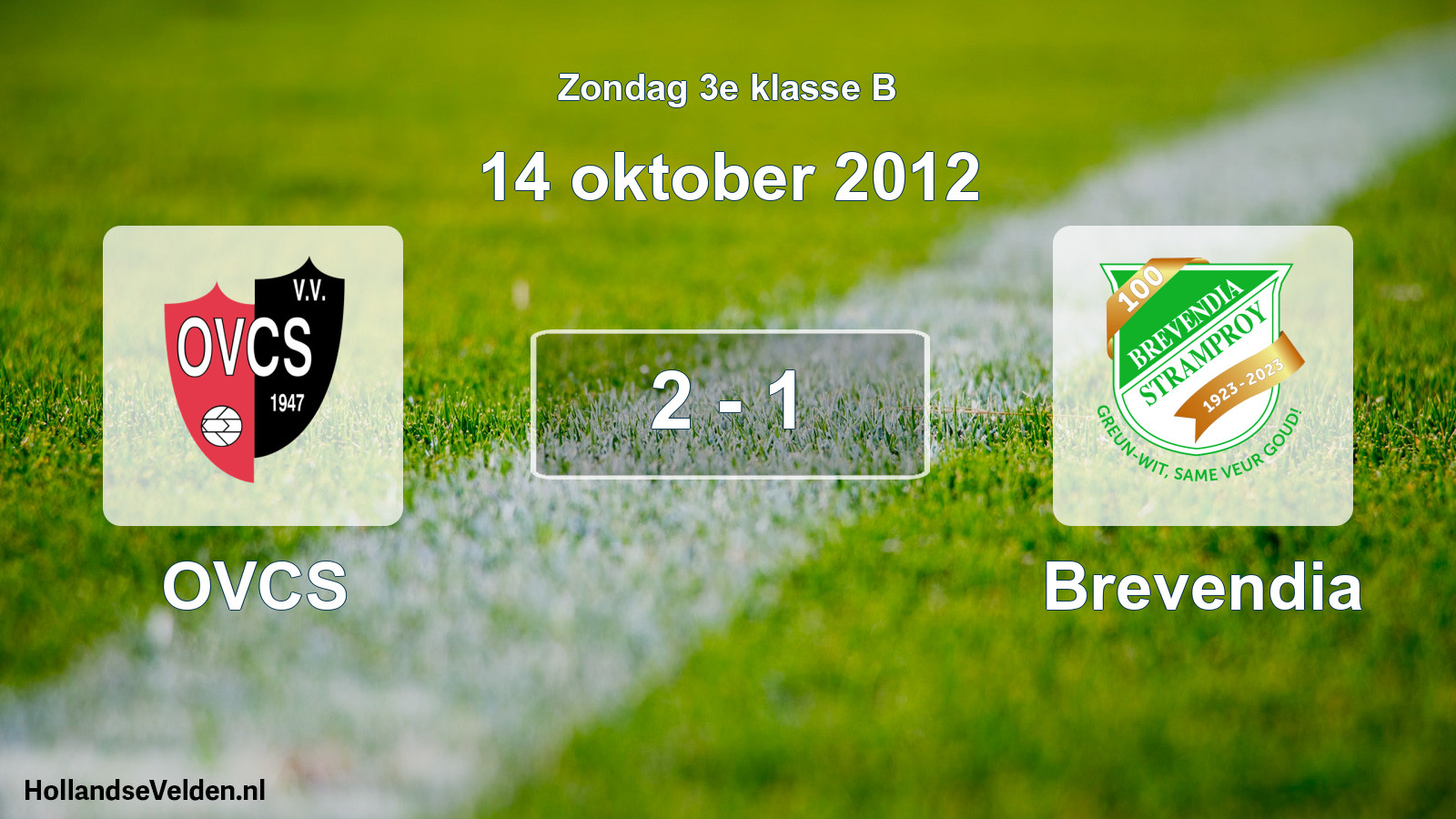 Total number of matches played: OVCS - Brevendia 2 - 1 (14 October 2012)