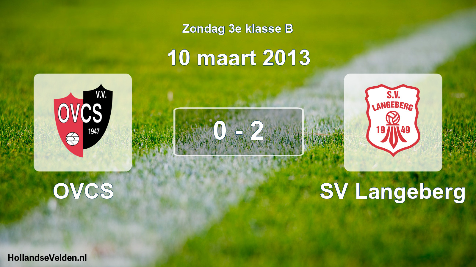 Total number of matches played: OVCS - SV Langeberg 0 - 2 (10 March 2013)
