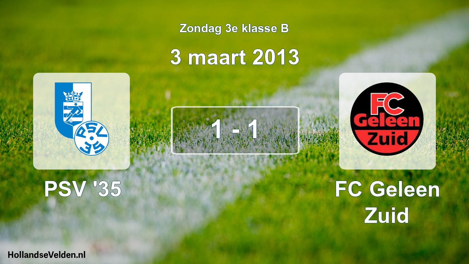 Total number of matches played: PSV '35 - FC Geleen Zuid 1 - 1 (3 March 2013)