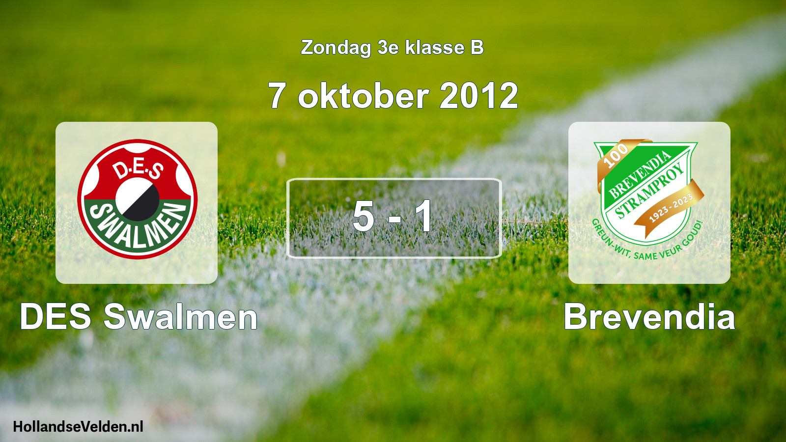 Total number of matches played: DES Swalmen - Brevendia 5 - 1 (7 October 2012)