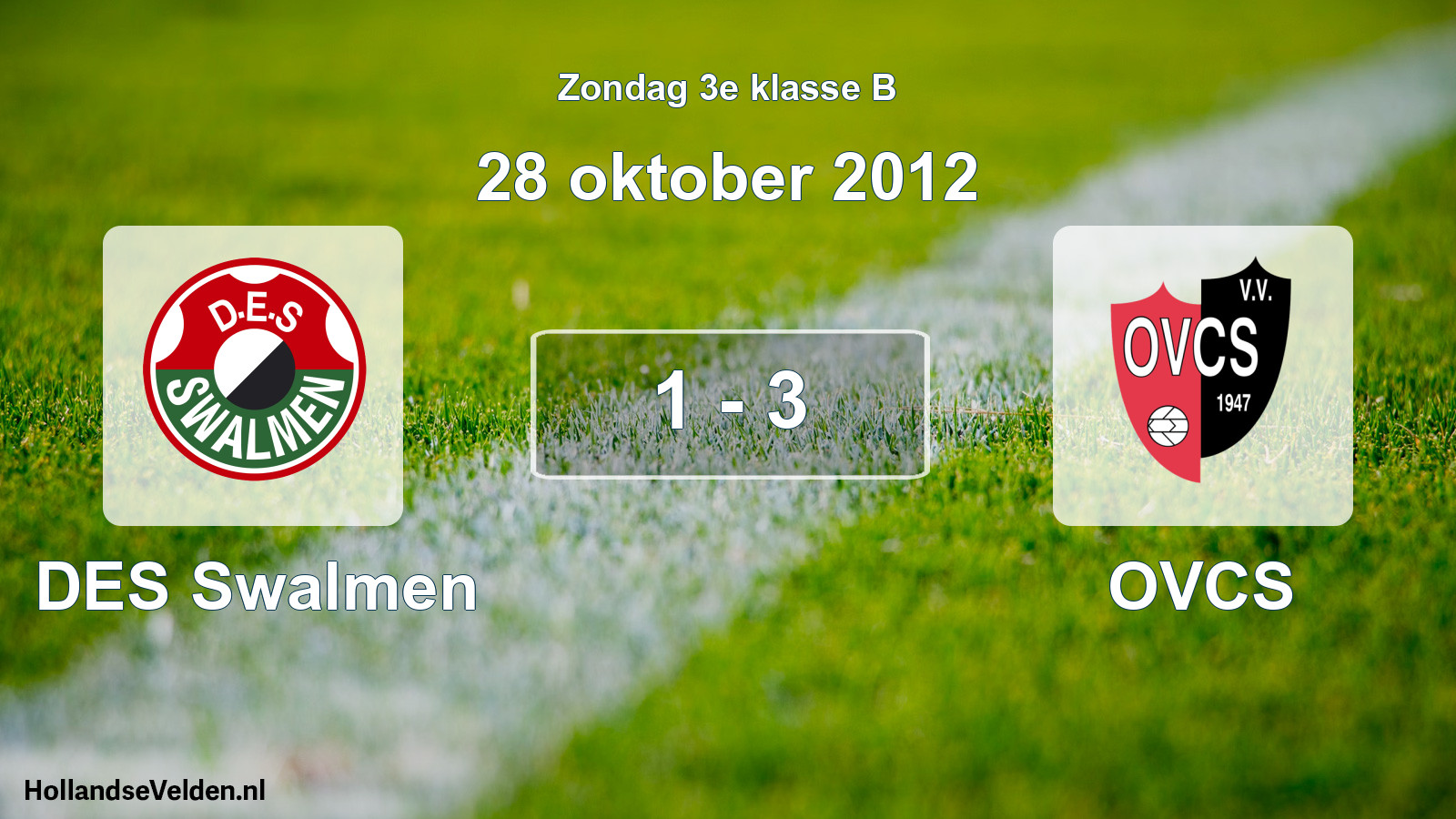 Total number of matches played: DES Swalmen - OVCS 1 - 3 (28 October 2012)