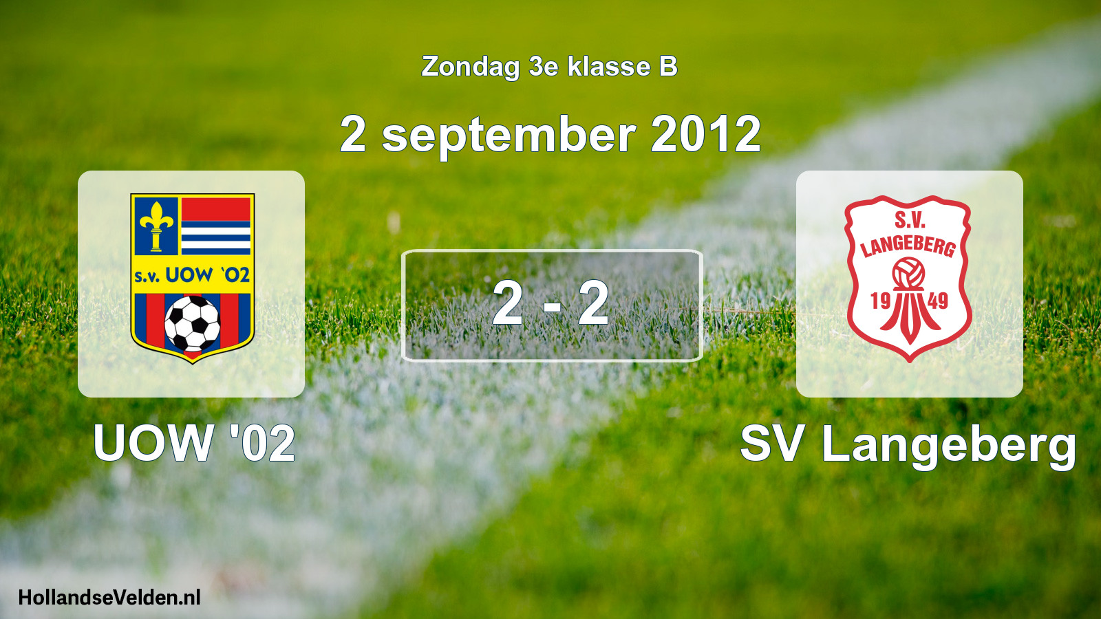 Total number of matches played: UOW '02 - SV Langeberg 2 - 2 (2 September 2012)