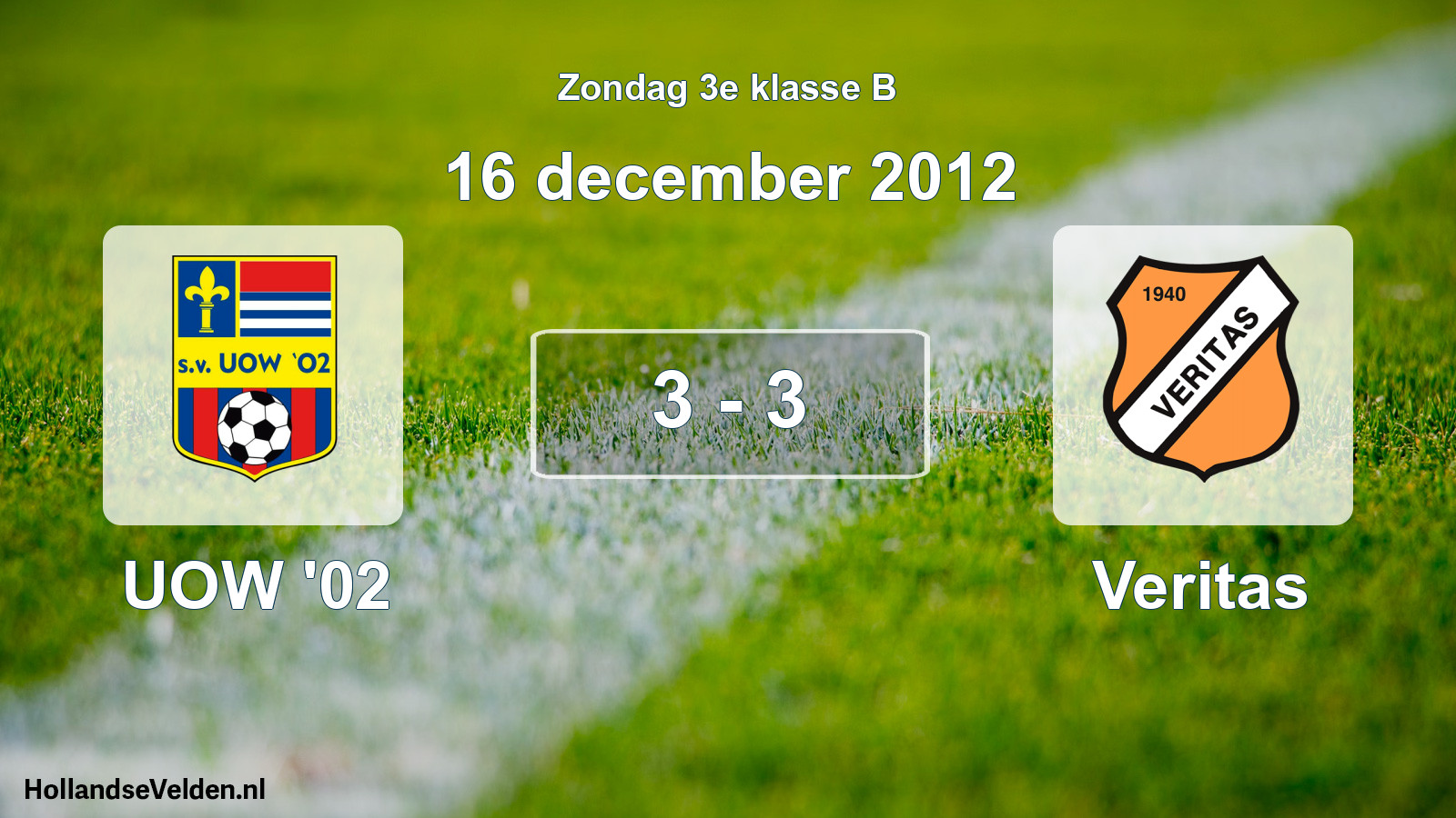 Total number of matches played: UOW '02 - Veritas 3 - 3 (16 December 2012)