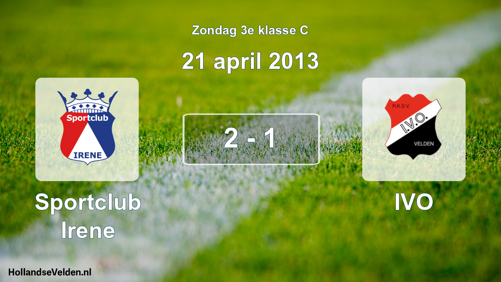 Total number of matches played: Sportclub Irene - IVO 2 - 1 (21 April 2013)