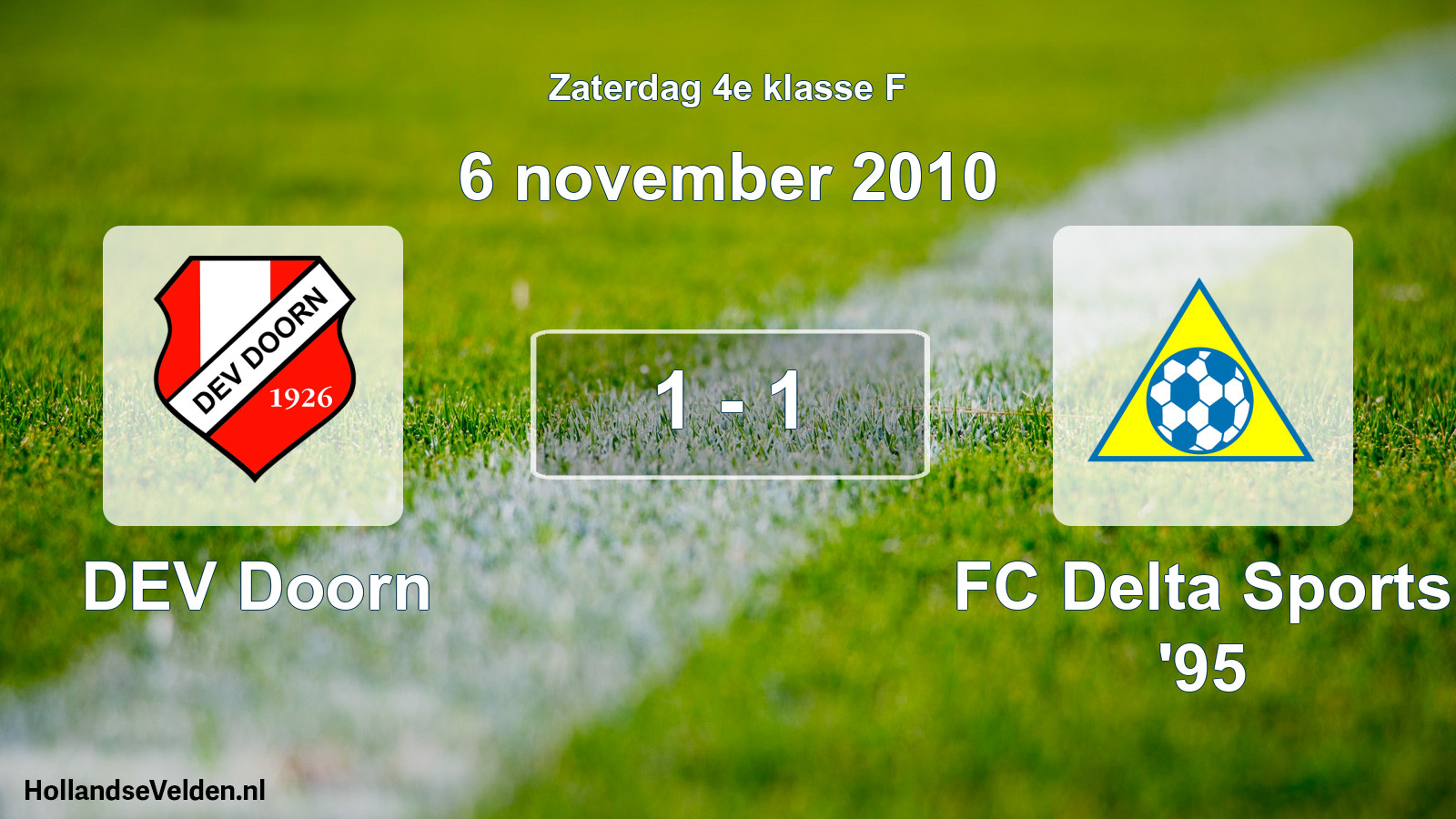 Total number of matches played: DEV Doorn - FC Delta Sports '95 1 - 1 (6 November 2010)