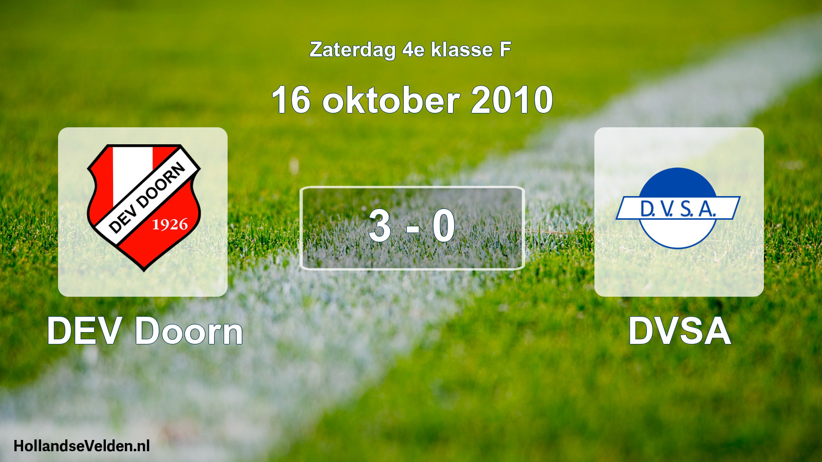Total number of matches played: DEV Doorn - DVSA 3 - 0 (16 October 2010)