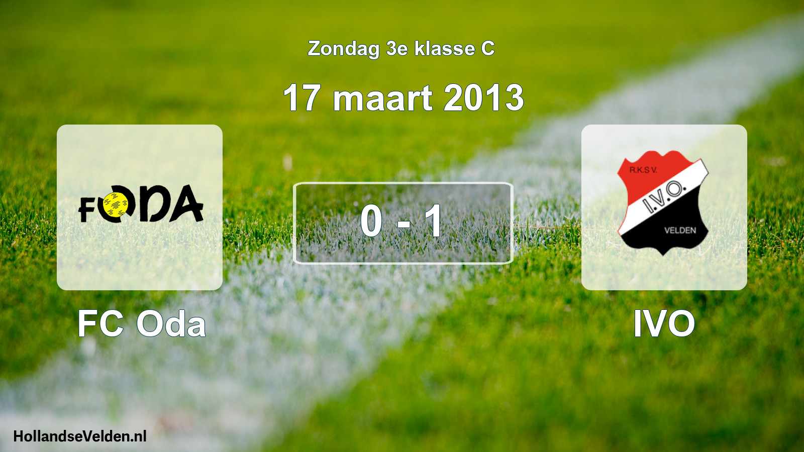 Total number of matches played: FC Oda - IVO 0 - 1 (17 March 2013)