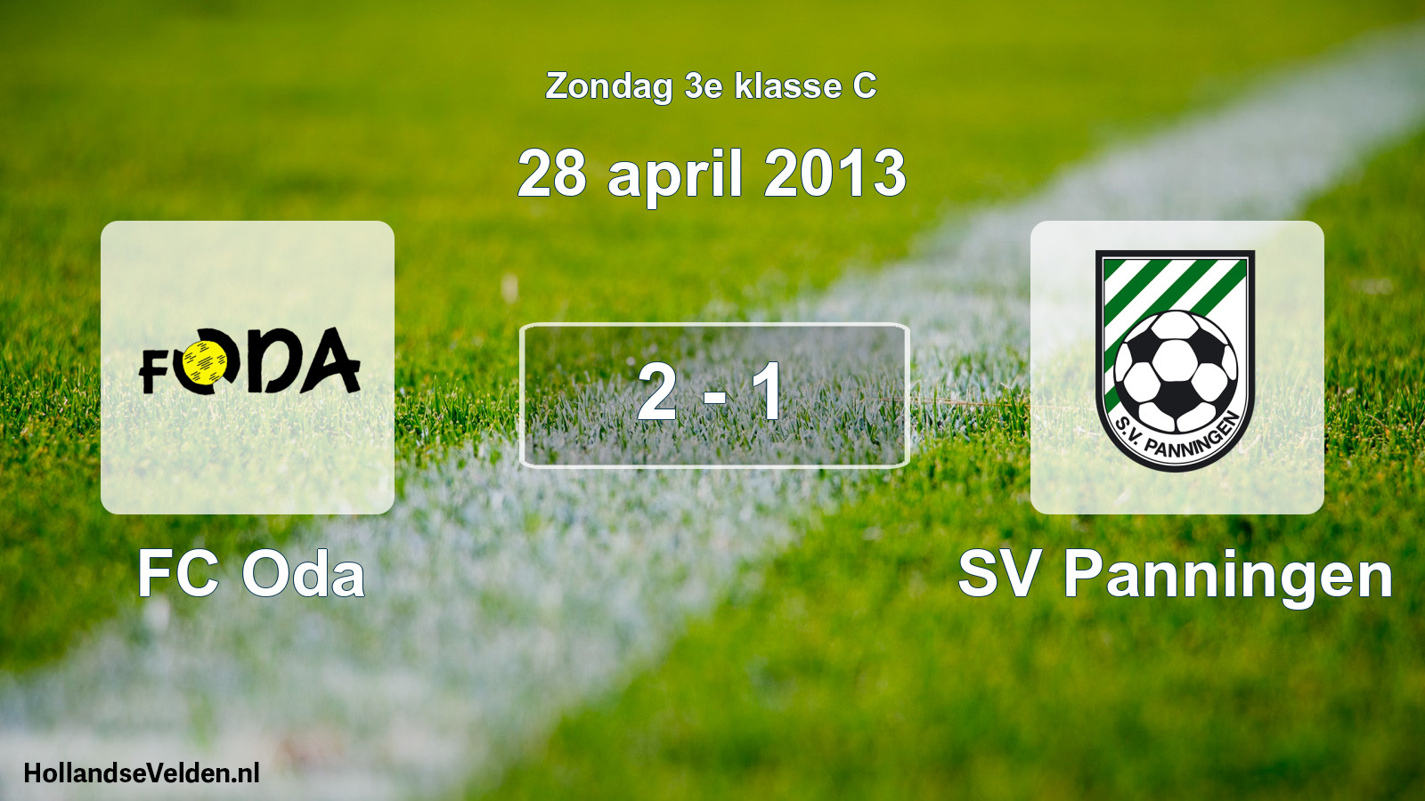 Total number of matches played: FC Oda - SV Panningen 2 - 1 (28 April 2013)