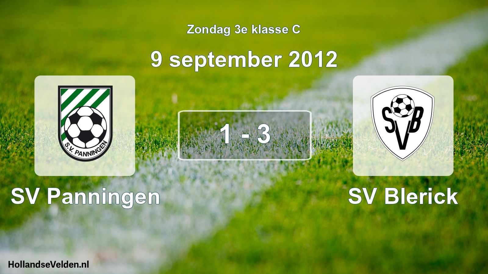 Total number of matches played: SV Panningen - SV Blerick 1 - 3 (9 September 2012)