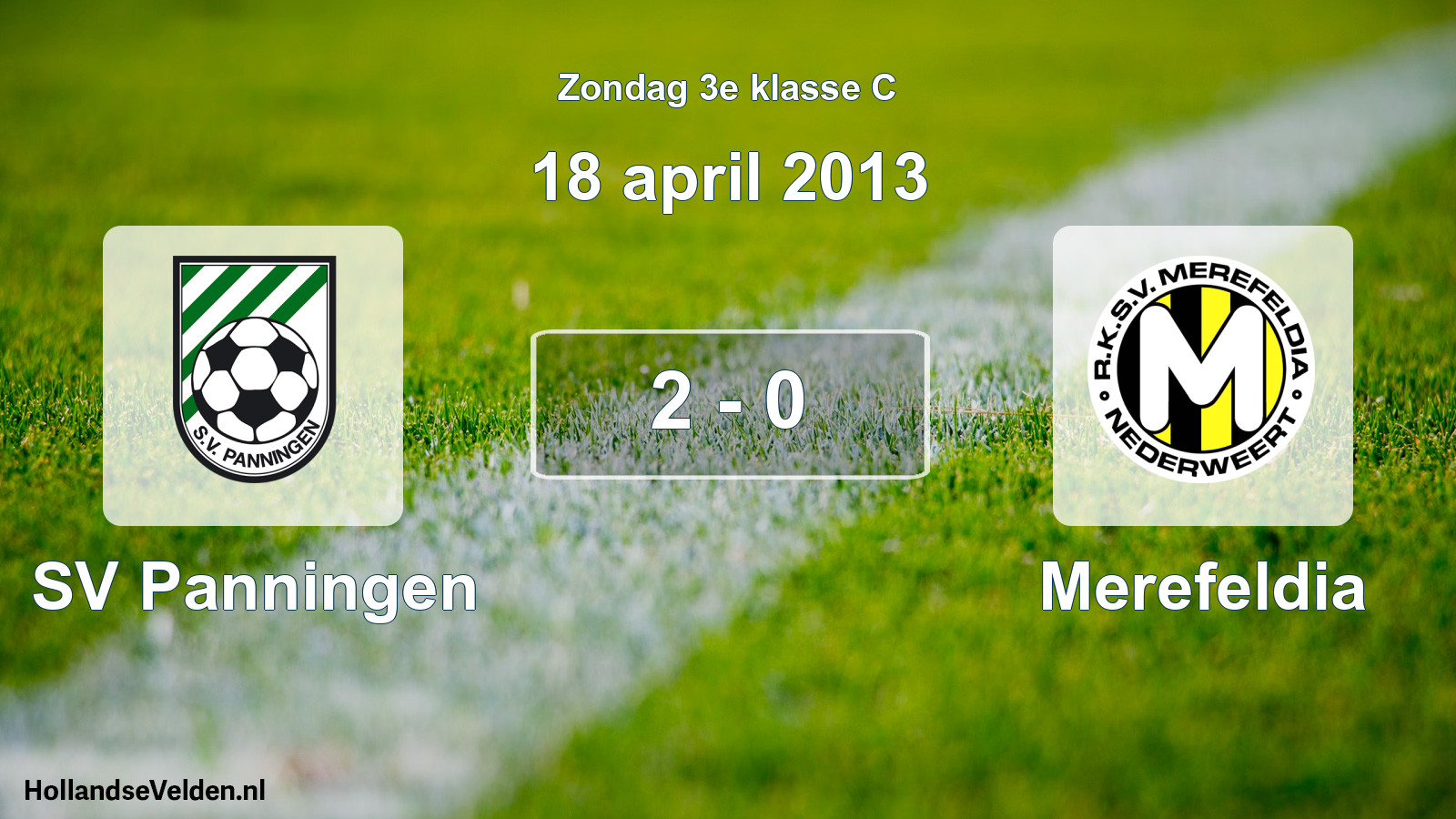 Total number of matches played: SV Panningen - Merefeldia 2 - 0 (18 April 2013)