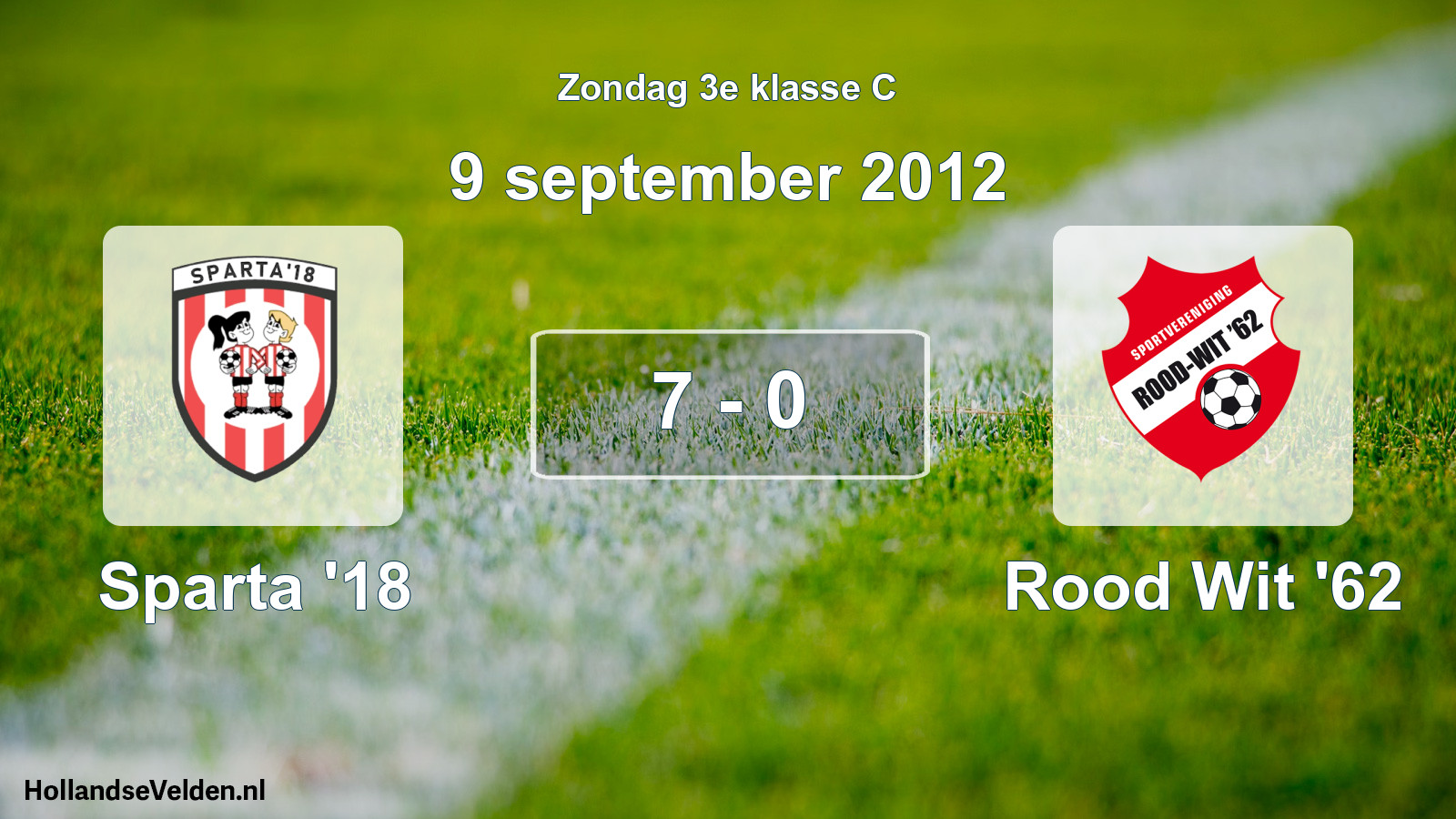 Total number of matches played: Sparta '18 - Rood Wit '62 7 - 0 (9 September 2012)