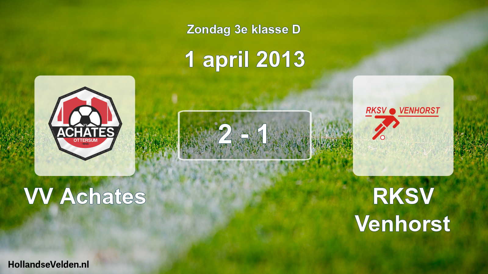 Total number of matches played: VV Achates - RKSV Venhorst 2 - 1 (1 April 2013)