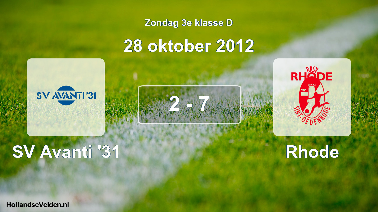 Total number of matches played: SV Avanti '31 - Rhode 2 - 7 (28 October 2012)
