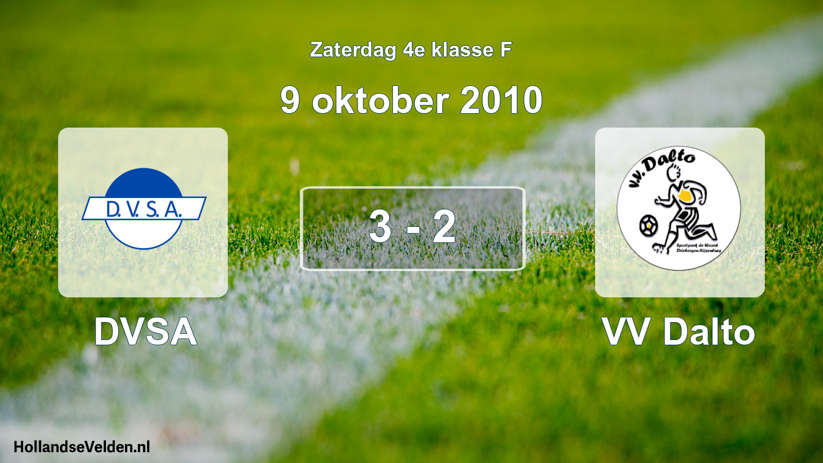 Total number of matches played: DVSA - VV Dalto 3 - 2 (9 October 2010)