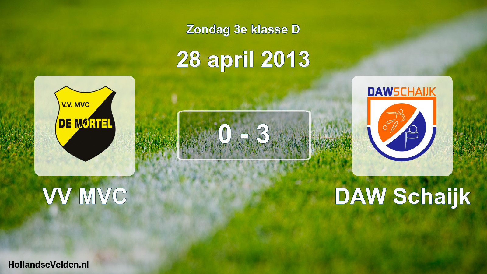 Total number of matches played: VV MVC - DAW Schaijk 0 - 3 (28 April 2013)