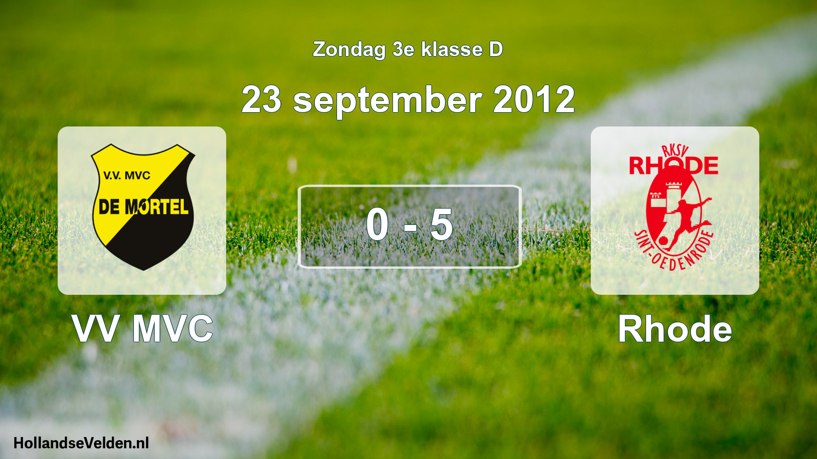 Total number of matches played: VV MVC - Rhode 0 - 5 (23 September 2012)