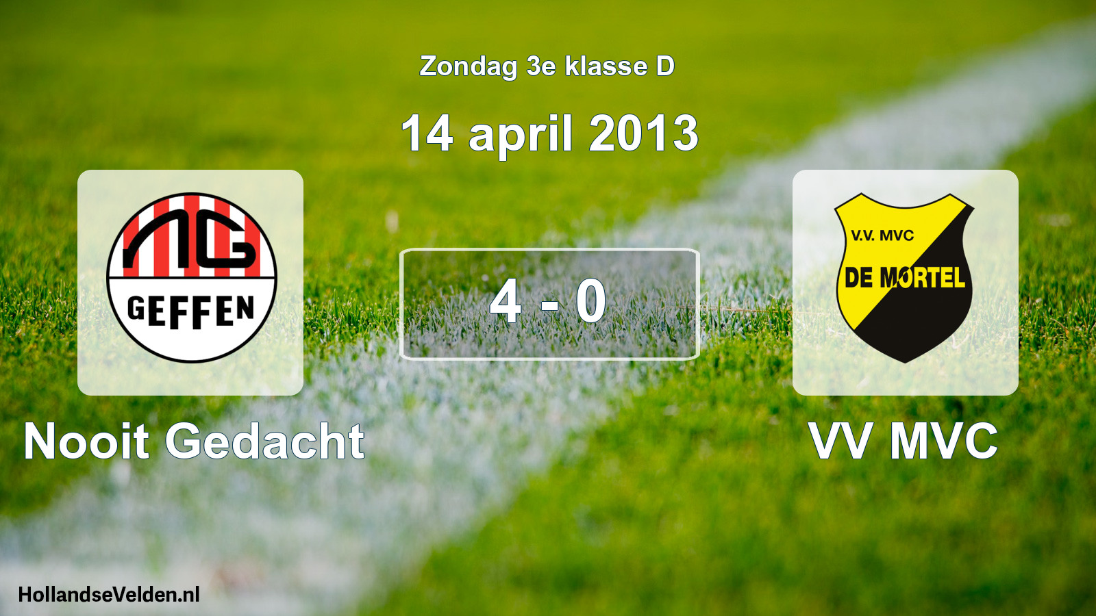 Total number of matches played: Nooit Gedacht - VV MVC 4 - 0 (14 April 2013)