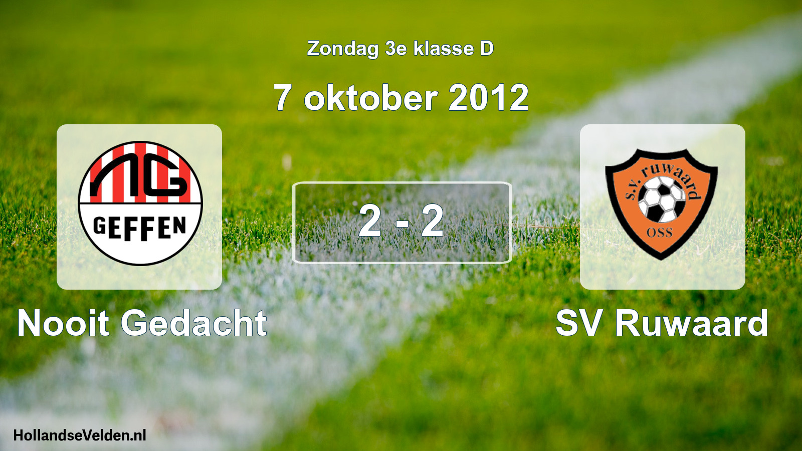Total number of matches played: Nooit Gedacht - SV Ruwaard 2 - 2 (7 October 2012)