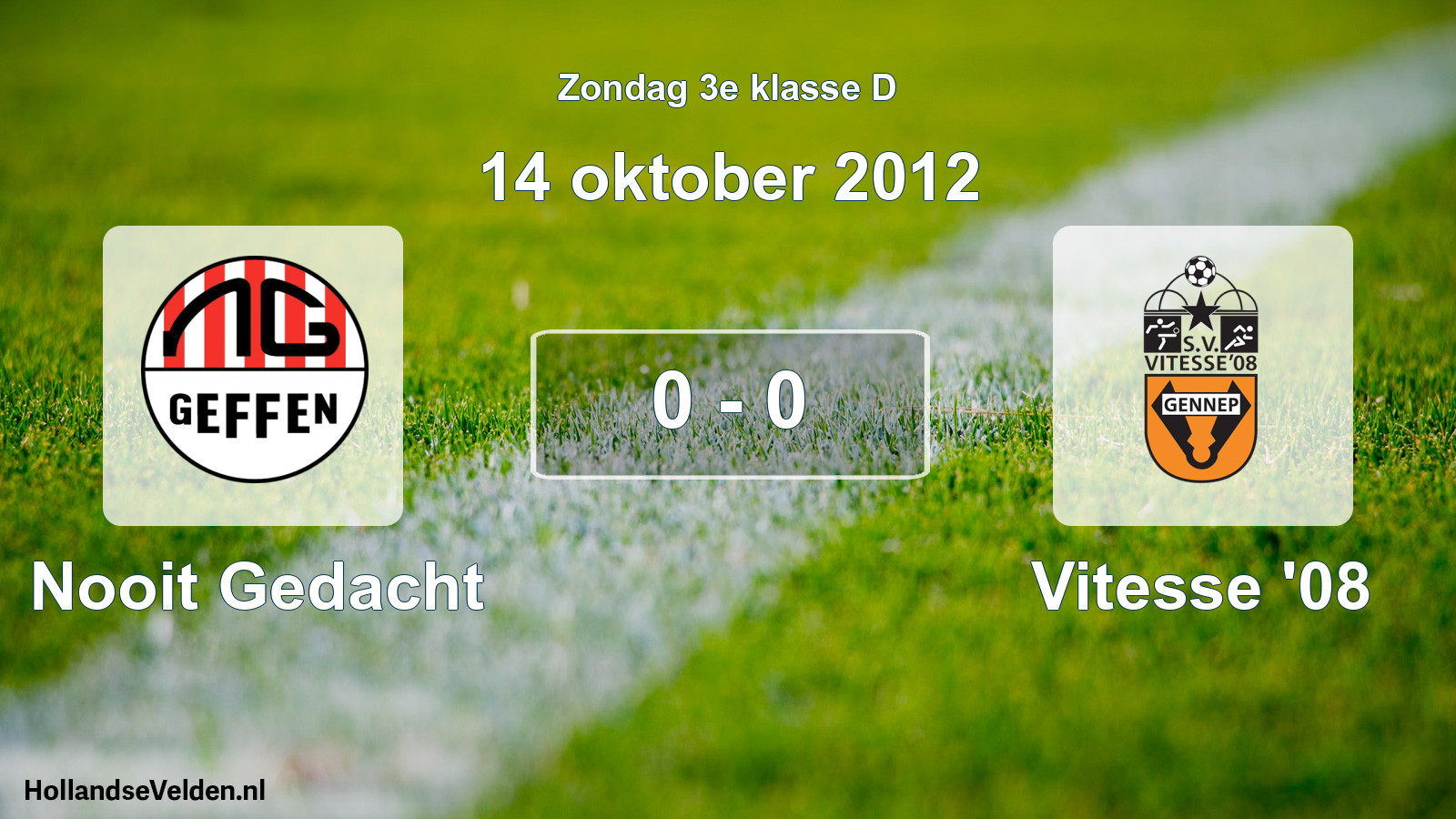 Total number of matches played: Nooit Gedacht - Vitesse '08 0 - 0 (14 October 2012)