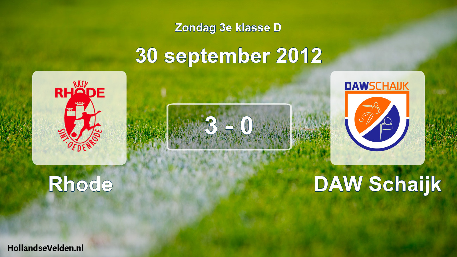 Total number of matches played: Rhode - DAW Schaijk 3 - 0 (30 September 2012)