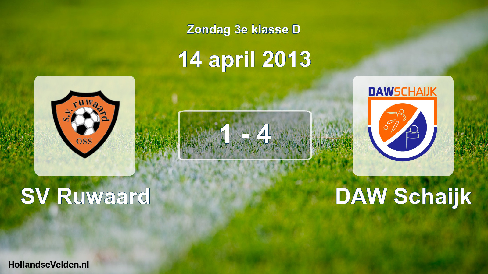 Total number of matches played: SV Ruwaard - DAW Schaijk 1 - 4 (14 April 2013)