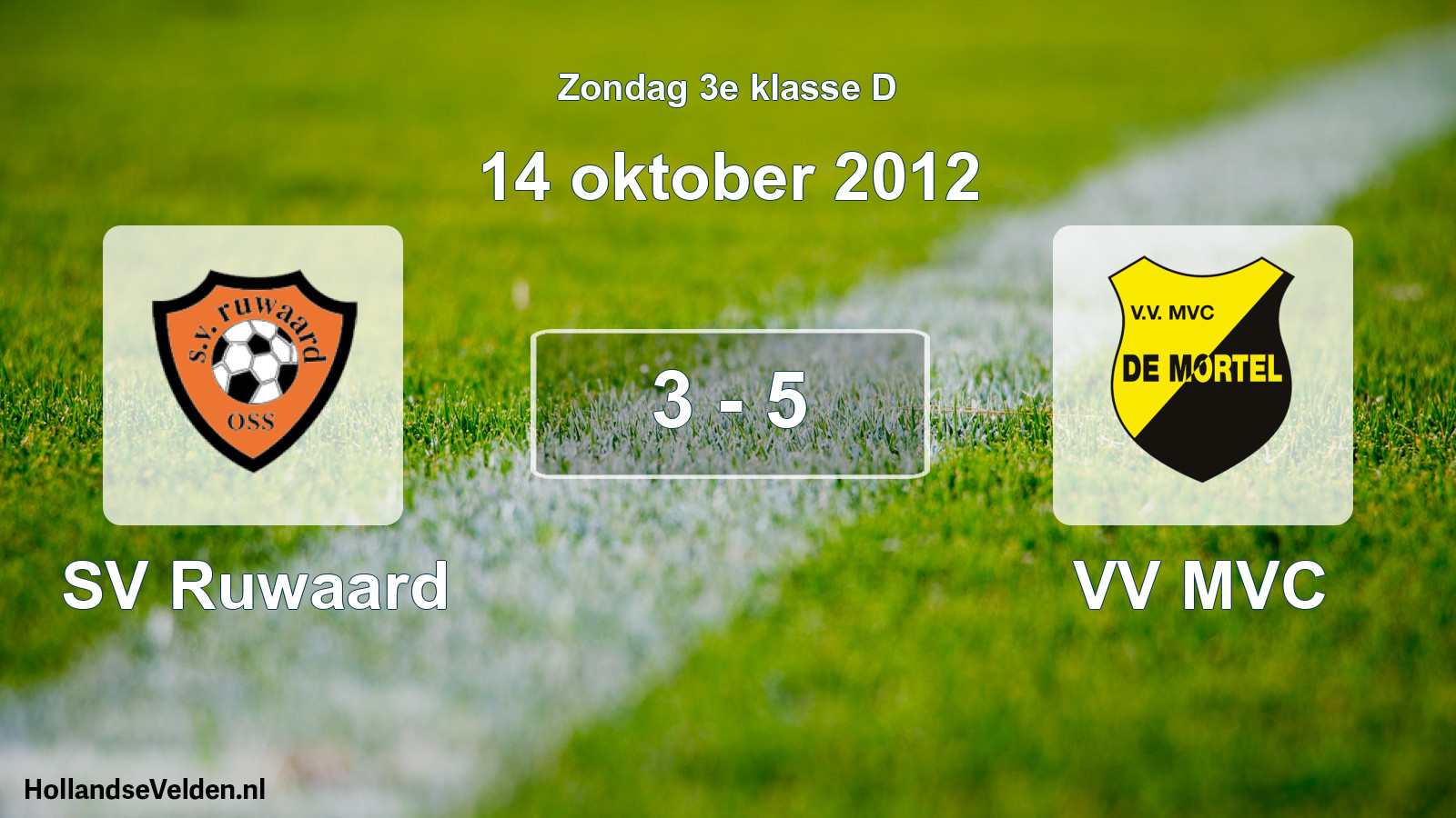 Total number of matches played: SV Ruwaard - VV MVC 3 - 5 (14 October 2012)